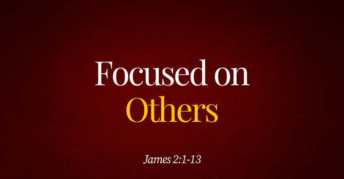 Focused on Others
