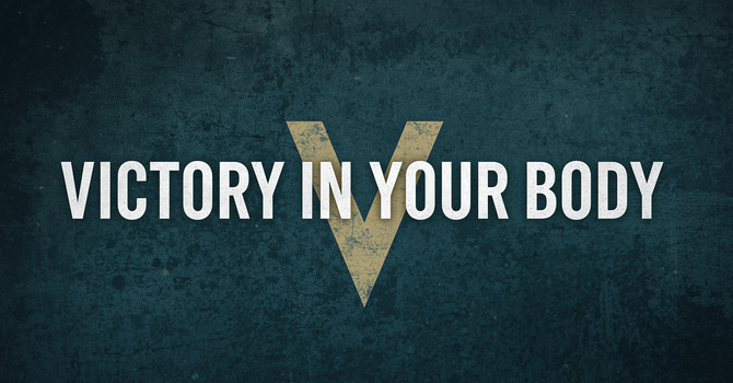 Victory in Your Body image