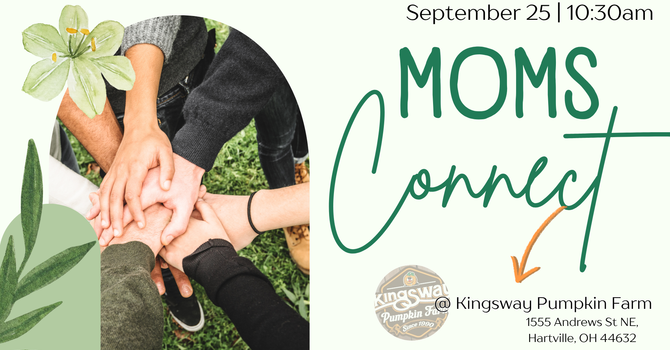 Moms Connect - Kingsway Pumpkin Farm