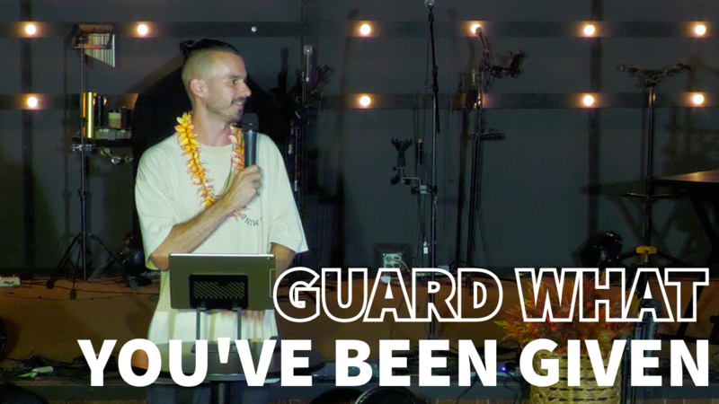 Guard What You've Been Given