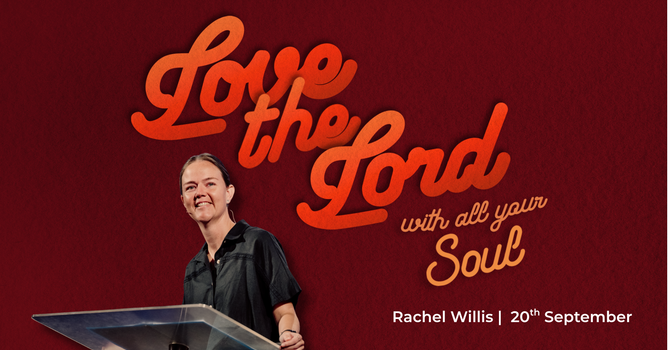 Love The Lord With All Your Soul