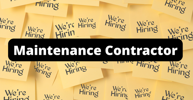 Hiring: Maintenance Contractor