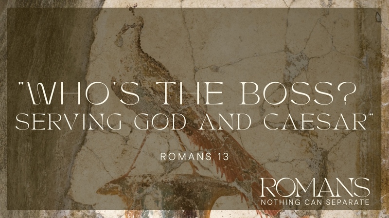 Who's The Boss?.... Serving God and Caesar