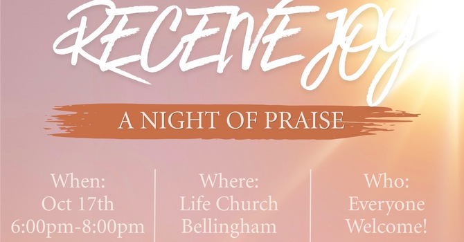 Receive Joy: A Night of Praise! 