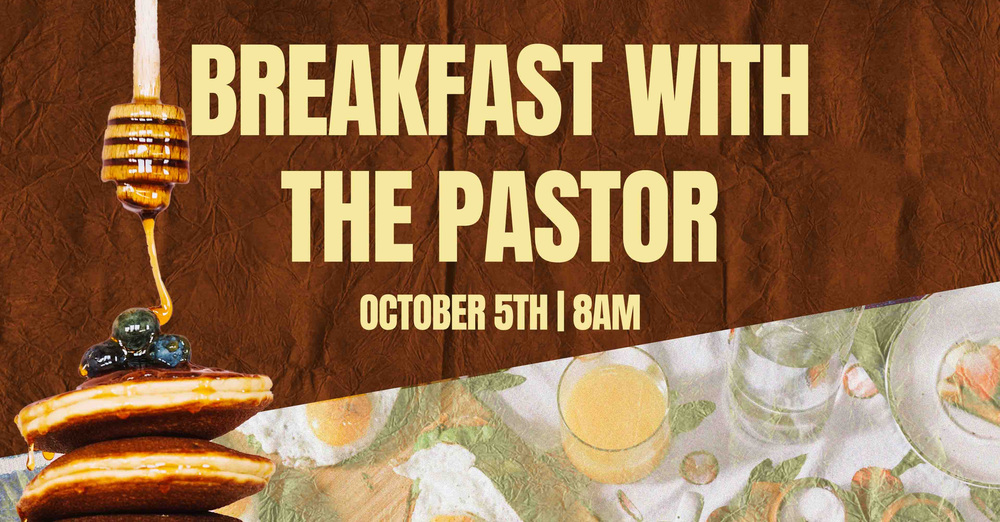 Breakfast With The Pastor