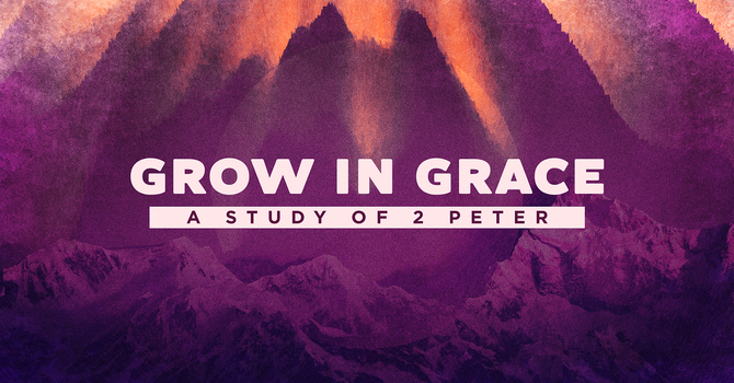Grow in Grace - Week 1