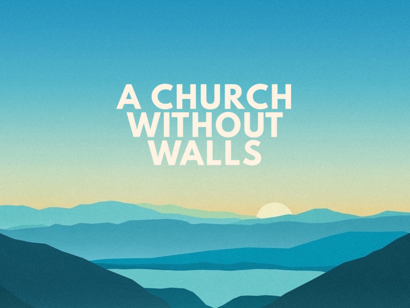 A Church Without Walls