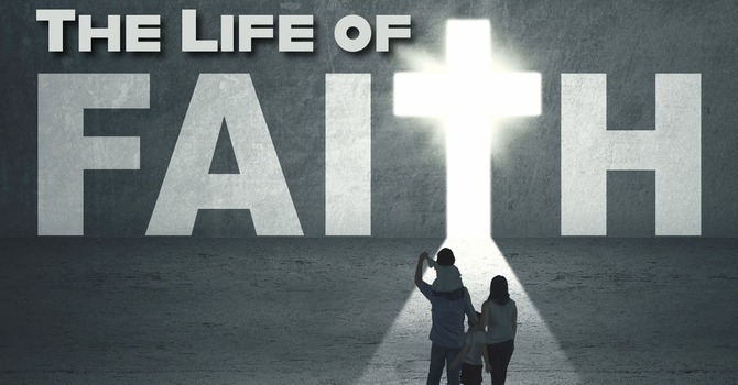 The Life of Faith