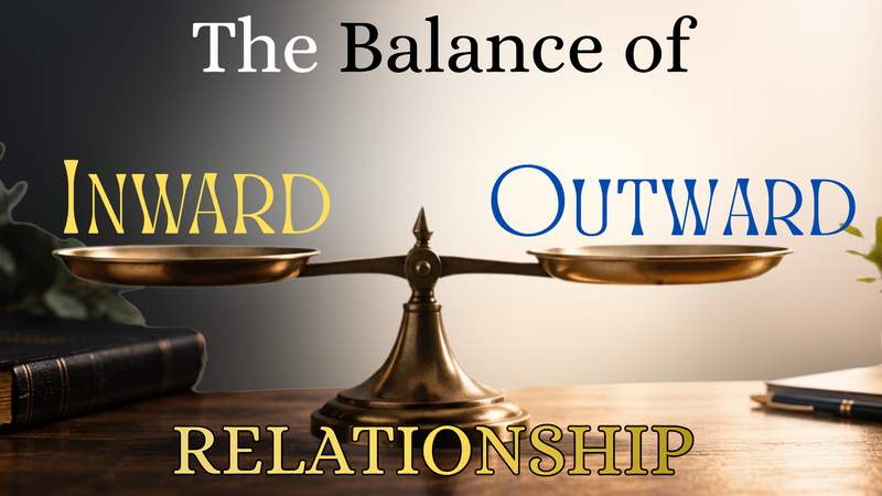 The Balance of Inward/Outward Relationship