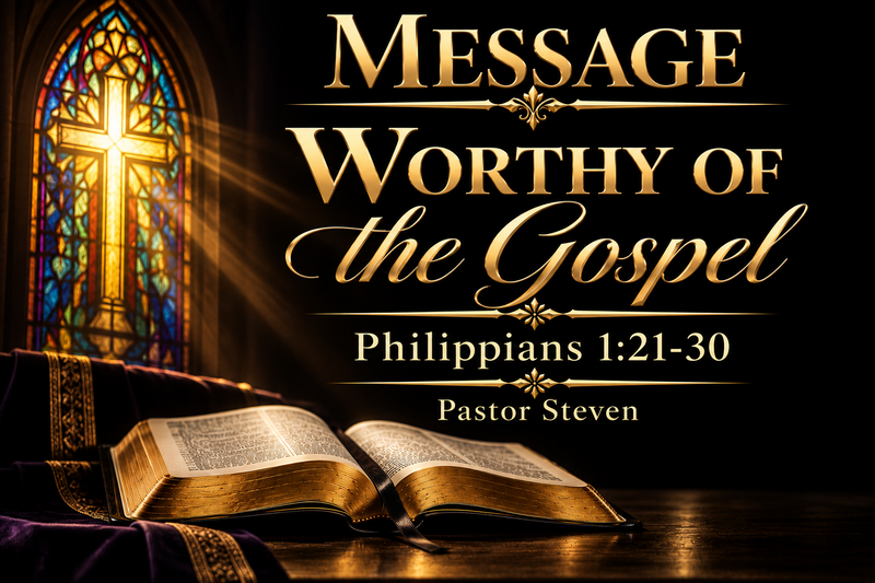 Worthy of the Gospel