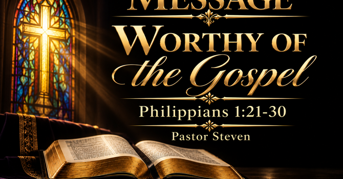 Worthy of the Gospel