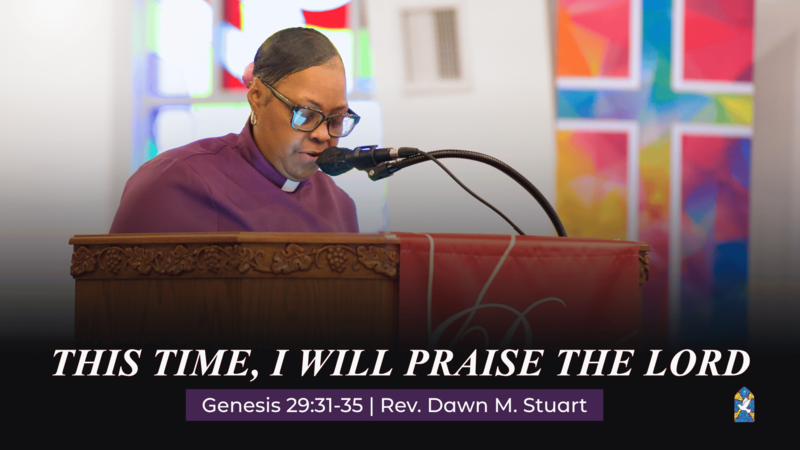 This Time, I Will Praise the Lord