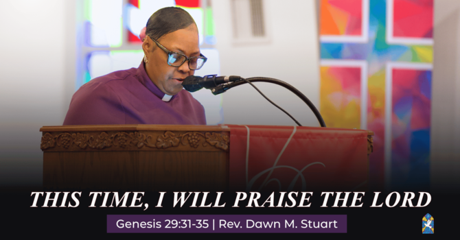 This Time, I Will Praise the Lord
