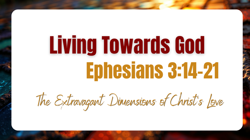 Living Towards God