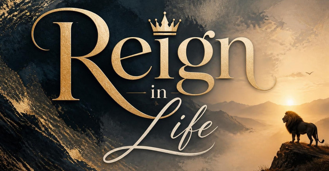 Reign in Life