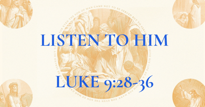 Listen to Him