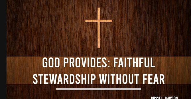 God Provides: Faithful Stewardship Without Fear