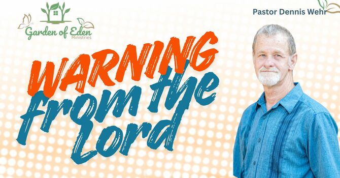 Warning from the Lord