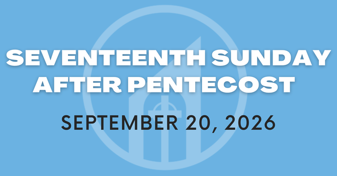 Seventeenth Sunday after Pentecost