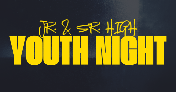 Jr. & Sr. High YOUTH
