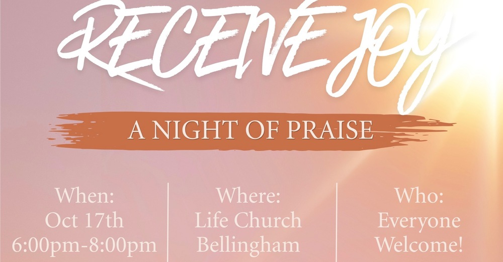Receive Joy: A Night of Praise! 