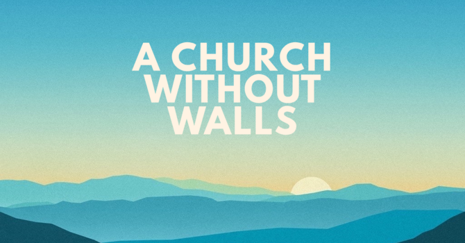 A Church Without Walls