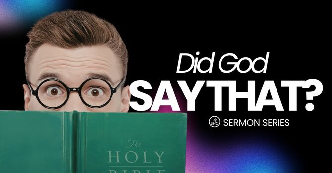 Did God Say That? Series