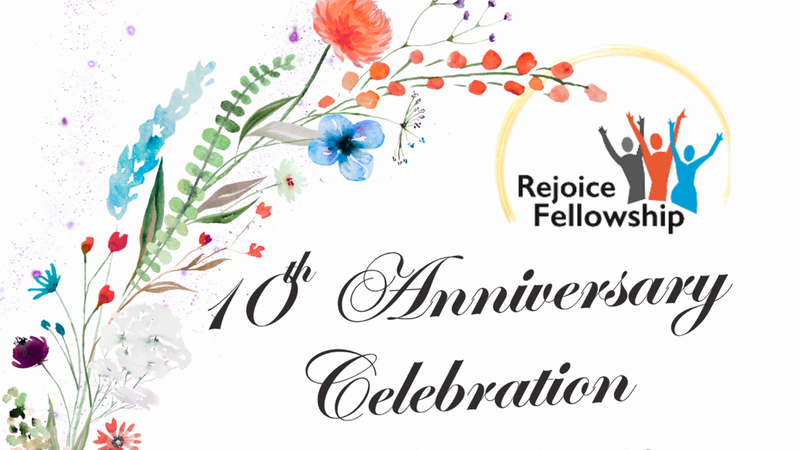 13th Sunday after Pentecost - Celebrating 10 Years of Rejoice Fellowship