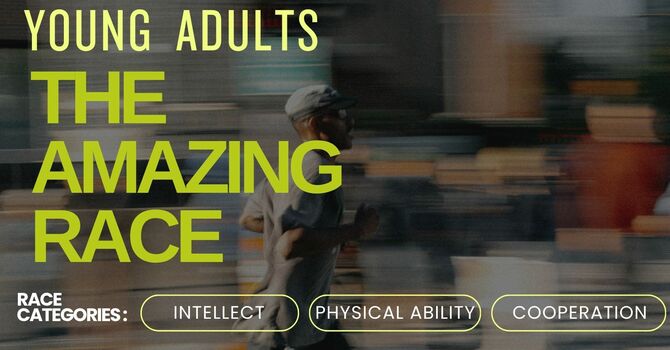 Young Adults: The Amazing Race