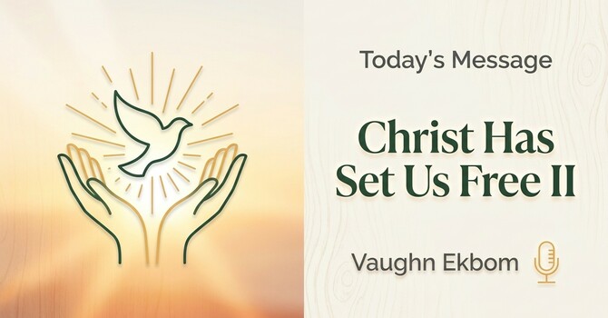 Christ Has Set Us Free I