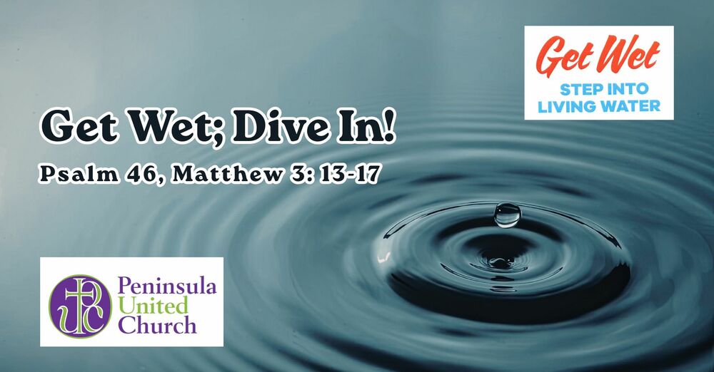 Get Wet; Dive In!