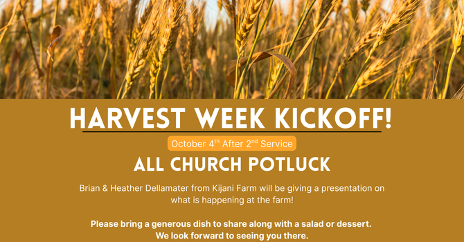 Harvest Week Kickoff: All Church Potluck