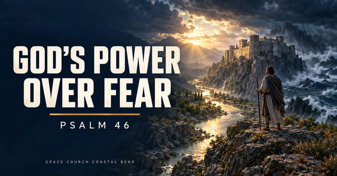 God’s Power Over Fear