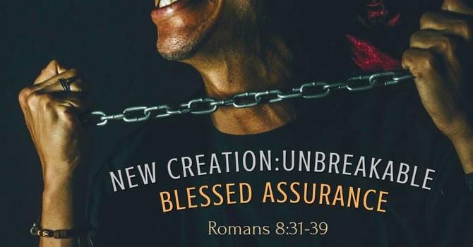 New Creation: Unbreakable