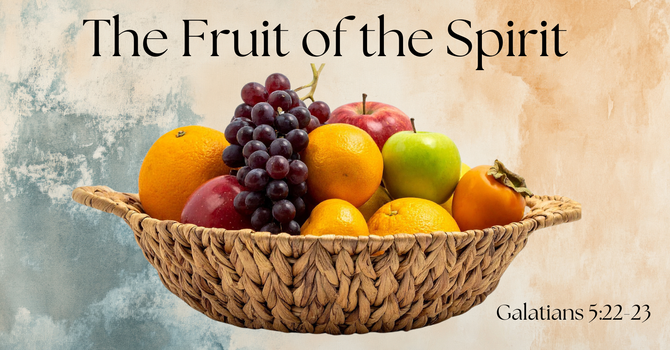 Fruit of the Spirit 3