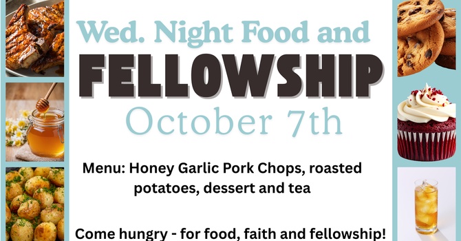 October 7th Food and Fellowship