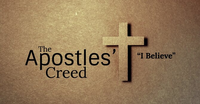 Apostles Creed - I Believe - Week 0 image