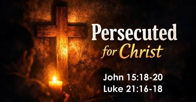 Persecuted for Christ
