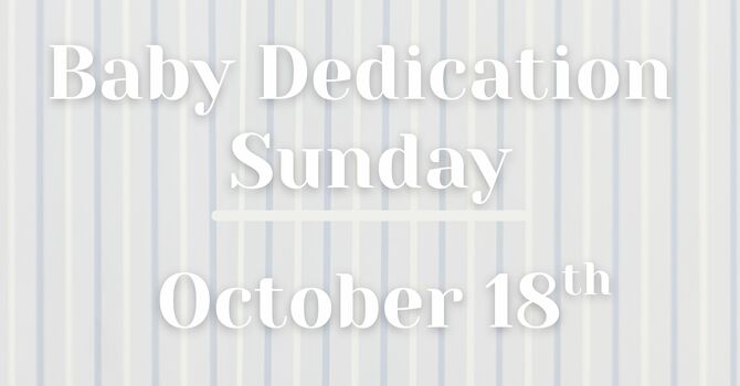 Baby Dedication Sunday 
