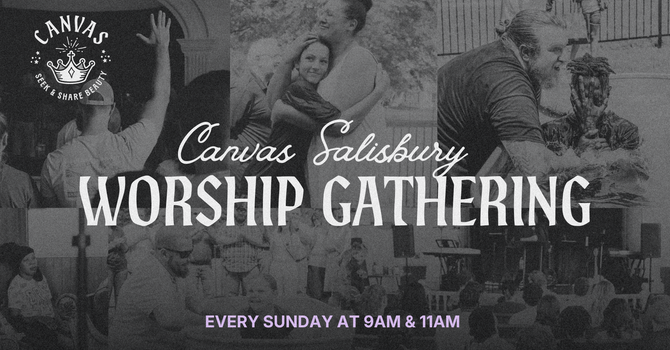 Salisbury Worship Gatherings