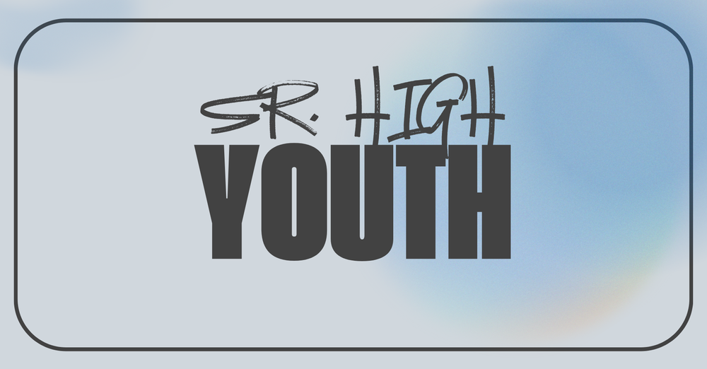 Sr. High YOUTH