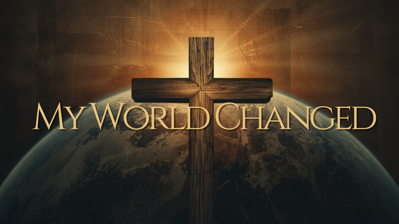 My World Changed