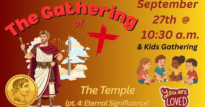 The Temple (pt. 4: Eternal Significance)