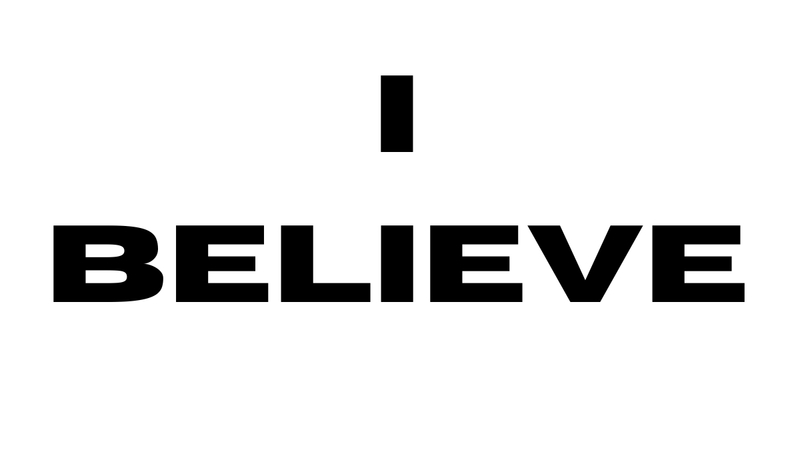 I believe