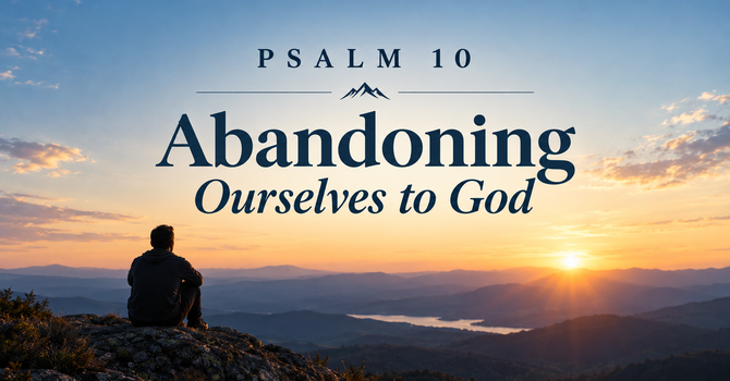 Abandoning Ourselves to God