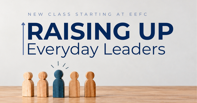 Raising Up Everyday Leaders