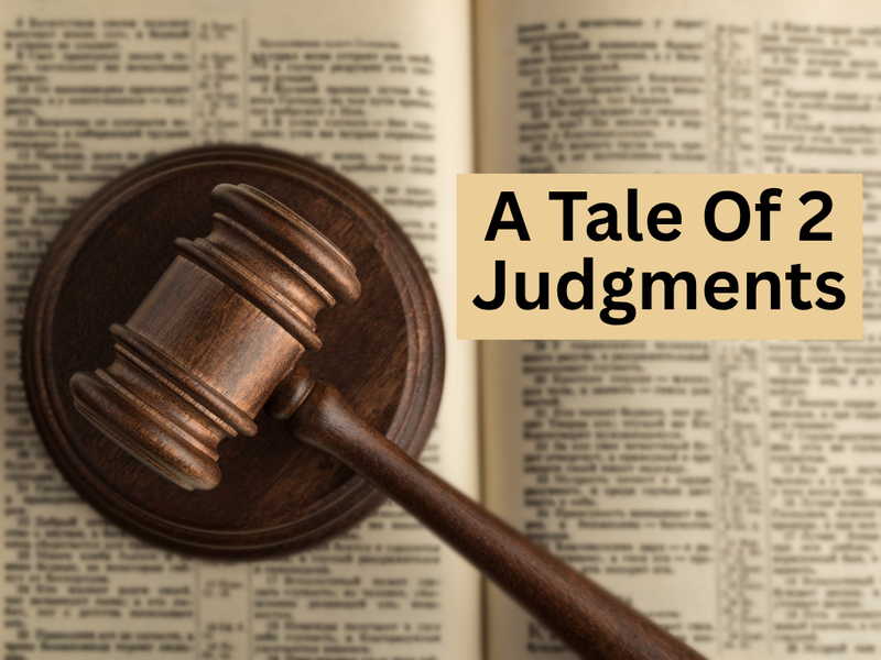 A Tale Of Two Judgments