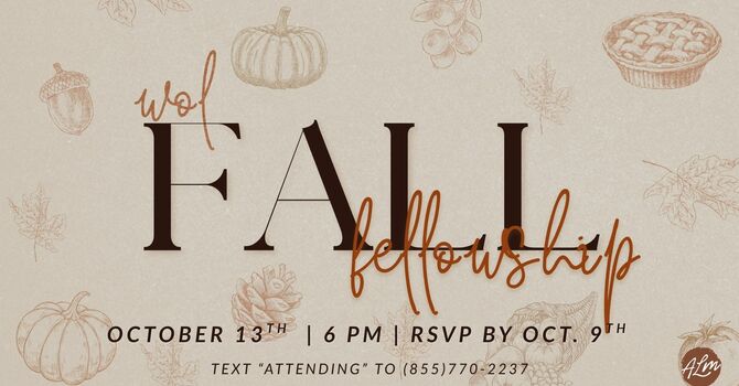 WOL Fall Fellowship