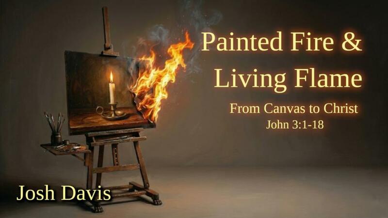 Painted Fire & Living Flame