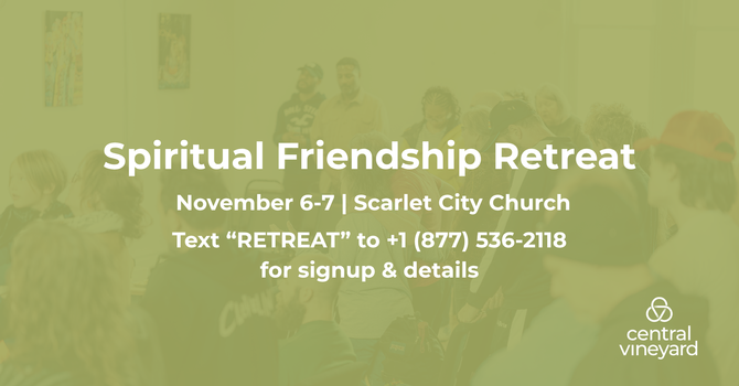 Spiritual Friendship Retreat